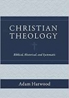 Christian Theology: Biblical, Historical, and Systematic